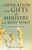 The Operation of the Gifts & Ministry of the Holy Spirit