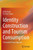 Identity Construction and Tourism Consumption: A Grounded Theory Approach