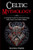Celtic Mythology : A Complete Guide to Celtic Mythology, Celtic Gods, and Celtic Folklore - 9781761036057