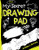 My Top Secret Drawing Pad : The Kids Sketch Book for Kids to Collect Their Secret Scribblings and Sketches