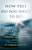 How Free Do You Want To Be?: The Story Of A Cure For Addiction