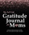 The Full Life Gratitude Journal for Moms : A Daily Gratitude Journal for a Full Life that is More Grateful, Mindful, and Joyful