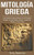 Mitología Griega : ¡Los Relatos Más Grandiosos de la Mitología Griega, con Sus Dioses, Diosas, Monstruos, Héroes y Mucho Más! - 9781761036668