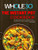 The Instant Pot Whole30 Cookbook : The Ultimate Whole30 Instant Pot Cookbook With 107 Quick, Easy and Healthy Recipes for Your Instant Pot Pressure Cooker