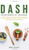 Dash and Mediterranean Diet for Beginners : The Ultimate Healthy Eating Formula and Weight Loss Program for Chronic Inflammation, Diabetes Prevention, Longevity & Lower Blood Pressure; Recipes Included! - 9781800762107