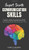 Expert Secrets - Communication Skills : The Ultimate Training Guide to Boost Body Language, Charisma, Conversation, Negotiation, Persuasion, and Public Speaking Skills; for Friends, Marriage and at Work. - 9781800762176