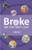 Broke