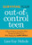 Surviving Your Out-of-Control Teen: A Mom�s Guide to Loving Your Child Through the Difficult Times While Keeping Your Sanity Intact