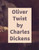 Oliver Twist by Charles Dickens