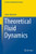 Theoretical Fluid Dynamics (Theoretical and Mathematical Physics)