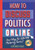 How to Discuss Politics Online : Stop Falling for %$*!#@ Marketing Tactics