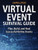 Virtual Event Survival Guide : Plan, Build, and Host Successful Online Events