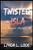 Twisted Isla : A Gripping Mystery Full of Twists from the Author of Terror Isla