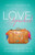 Love, Unpacked : Dump Out Your Bag and Step Into the Love You've Been Searching for