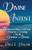 Divine Intent : Understand God's True Purpose in Creating a World of Grandeur and Beauty