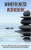 Mindfulness Workbook : Relieve Stress and Anxiety and Sustain Peace and Happiness (How To Fight Addiction and Cure Anxiety Through Meditation)