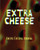 EXTRA CHEESE Chess Tasting Journal : Cheese Tasting Journal: Turophile | Tasting and Review Notebook | Wine Tours | Cheese Daily Review | Rinds | Rennet | Affineurs | Solidified Curds