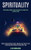 Spirituality : Reiki Healing Guide on How to Improve Your Health and Positive Energy (Healing Yourself With Crystals, Opening Your Third Eye and Connecting With Universal Energy With Yoga)