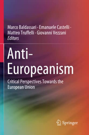 Anti-Europeanism : Critical Perspectives Towards the European Union