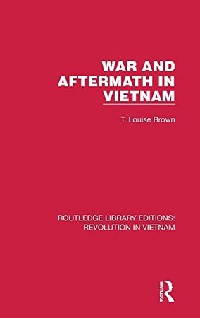 War And Aftermath In Vietnam