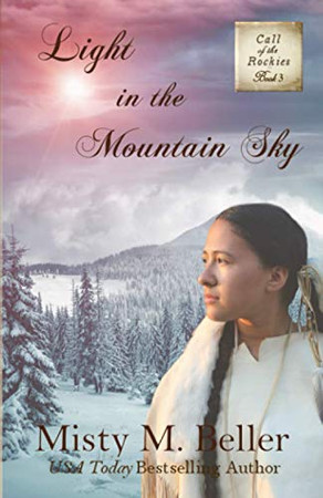 Light In The Mountain Sky (Call Of The Rockies Series)