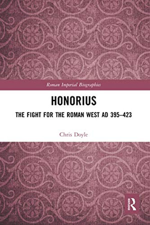 Honorius (Roman Imperial Biographies)