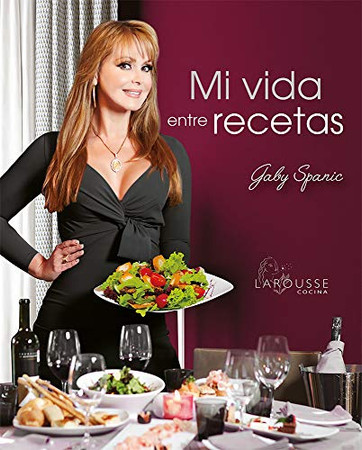 Mi Vida Entre Recetas (Spanish Edition)