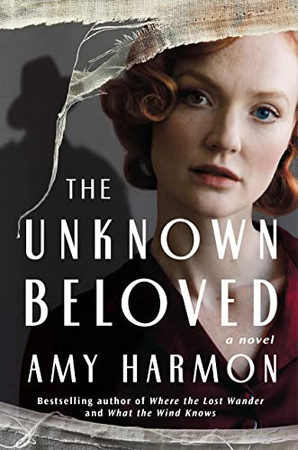 The Unknown Beloved: A Novel
