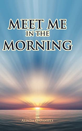 Meet Me in the Morning - Hardcover