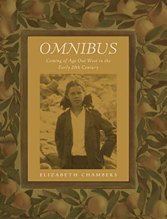 Omnibus: Coming of Age Out West in the Early 20th Century
