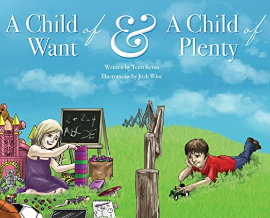 A Child of Want & A Child of Plenty - Hardcover