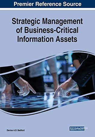 Strategic Management Of Business-Critical Information Assets