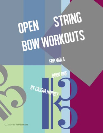 Open String Bow Workouts For Viola, Book One