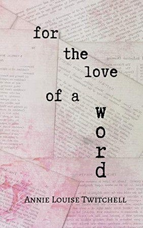 For The Love Of A Word