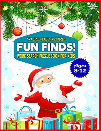 Word For Word Fun Finds! Word Search Puzzle Book For Kids Ages 8-12: 50 Large Print Word Search Puzzle For Kids.(With Solution) - 9781674944876