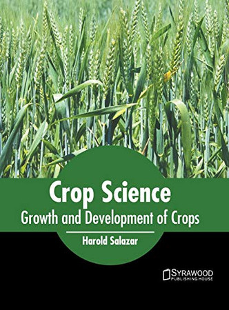 Crop Science: Growth And Development Of Crops