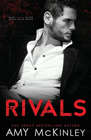 Rivals: An Enemies To Lovers Mafia Romance (Mafia Elite)