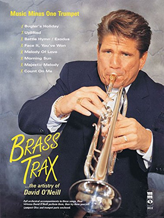 Brass Trax - The Artistry of David O'Neill: Music Minus One Trumpet