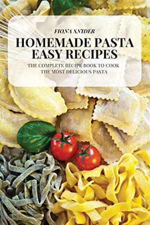 Homemade Pasta Easy Recipes