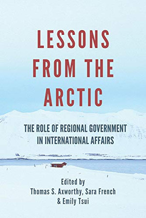 Lessons From The Arctic: The Role of Regional Governments in International Affairs