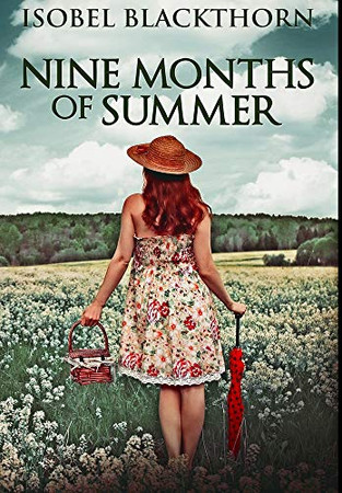 Nine Months Of Summer: Premium Hardcover Edition - Hardcover - 9781034273974