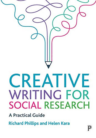 Creative Writing for Social Research: A Practical Guide