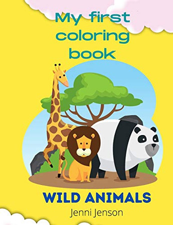 Download My First Coloring Book Wild Animals 1 Jenni Jenson 9780516895970 Libroworld Com