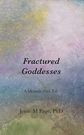 Fractured Goddesses 2nd. Ed.