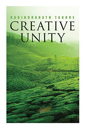 Creative Unity: Lectures on God and Spirituality