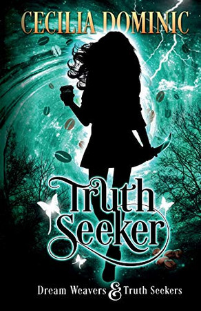 Truth Seeker: A Dream Weavers and Truth Seekers Novella (Dream Weavers & Truth Seekers)