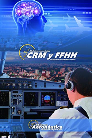 CRM y FFHH: Análisis de accidentes reales (Spanish Edition)