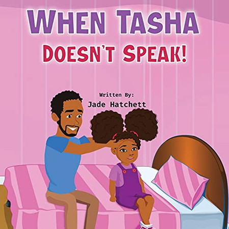 When Tasha Doesn'T Speak