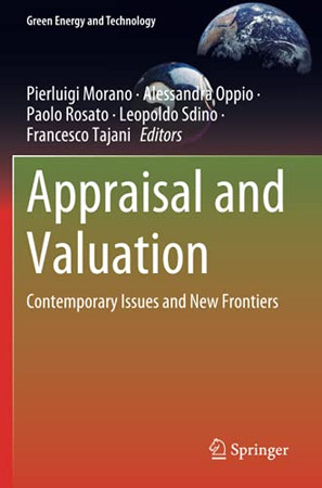 Appraisal And Valuation: Contemporary Issues And New Frontiers (Green Energy And Technology)
