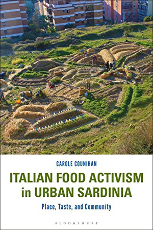 Italian Food Activism in Urban Sardinia: Place, Taste, and Community (Criminal Practice Series)
